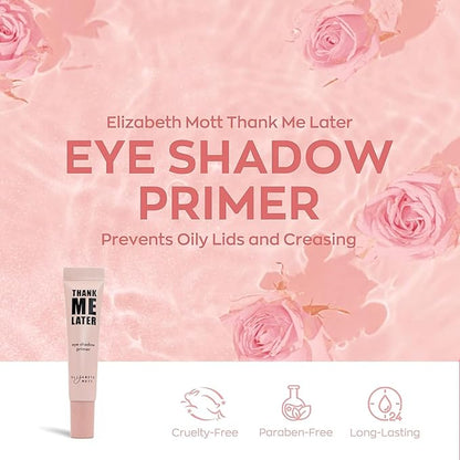 Elizabeth Mott Thank Me Later Eye Primer - Long-Lasting, Matte Eyeshadow Base for Oily Lids & Crease-Free Wear - Pore Minimizer, Wrinkle-Filling, Shine Control Formula - Smudge-Proof, Lightweight 10g