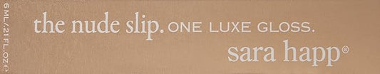 Sara Happ Nude Slip Luxe Gloss - High-Impact Slip